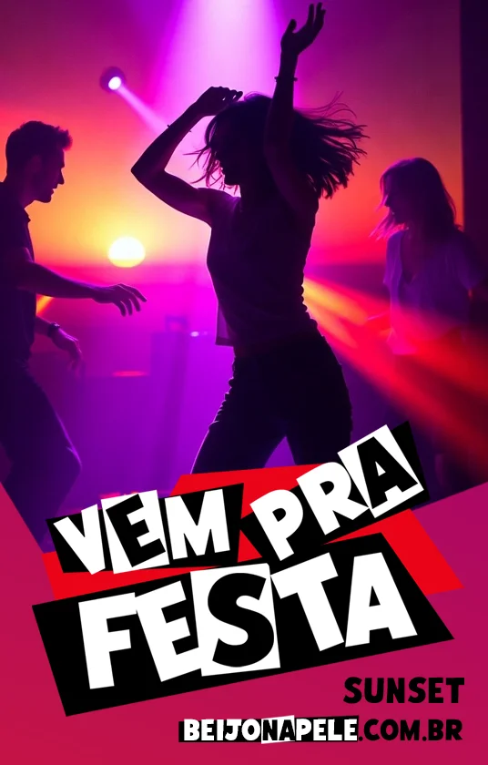 Vem Pra Festa – Sunset Beijo na Pele – O Perfume Ideal para Sunset Parties